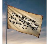 Drapeaux pour chambre de filles Don'T Worry About A Thing Cause Every Thing Gonna Be Alright. Drapeau occidental pour décoration d'intérieur drôles (120 x 180 cm)