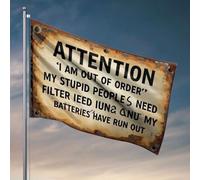 Drapeaux pour dortoir universitaire Attention : « I Am Out Of Order » My Stupid Peoples Need Drapeau de filtre amusant pour décoration de cuisine bar pour caverne d'homme (152 x 244 cm)
