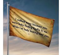 Drapeaux pour homme avec inscription « I Walked Away Because You Were Busy Finding Faults In Me » (152 x 244 cm)