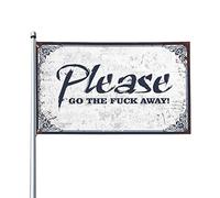 Drapeaux pour homme Please Go The f-k Away - Décorations de terrasse pour piscine extérieure (152 x 244 cm)