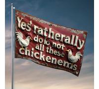 Drapeaux rustiques pour chambre à coucher : « Yes, Ratherally Do Lo Not All These Chickenems » Drapeau Man Cave Accessoires et décoration Manches à air d'extérieur (152 x 244 cm)