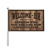 Drapeaux sympas pour dortoir universitaire « Welcome Ish Depends Who You Are » - Drapeau de jardin amusant pour chambre de fille (120 x 180 cm)