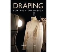 Draping for Fashion Design by Theresa Parker Theresa Parker (Auteur)