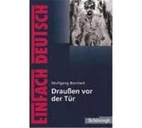 Draußen vor der Tür. Textausgabe. Klasse 8 - 10 Borchert, Wolfgang (Auteur)
