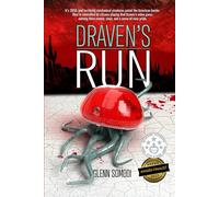 Draven's Run: It's 2050, and the border is guarded by terrifying mechanical creatures controlled by citizens