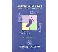 Dravidian University Publications Collected Critique:Essays on Modern Telungu Literature by R.S.Sundarshanam
