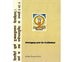 Dravyaguna pour les occidentaux - Vaidya Atreya Smith - Turiya - broché - Manuel