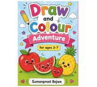 Draw and Colour Fruits Adventure for ages 3-7: Fun Drawing, Tracing and Coloring Book with Cute Fruit Friends for Kids Ages 3-7