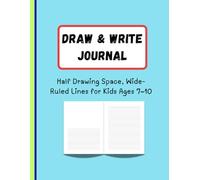 Draw and Write Journal: The Storyteller's Edition | Half Drawing Space, Wide-Ruled Lines for Kids Ages 7-10 | 110 Pages to Create, Imagine, and Write | 8.5 x 11 inches, Blue Cover