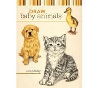 Draw Baby Animals by Jane Maday Jane Maday (Auteur)