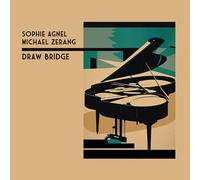 Sophie Agnel & Michael Zerang - Draw Bridge