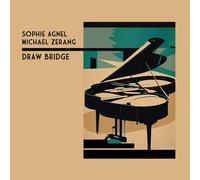 Sophie Agnel & Michael Zerang – Draw Bridge