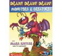Draw! Draw! Draw! #2 MONSTERS & CREATURES with Mark Kistler