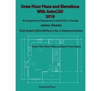 Draw Floor Plans and Elevations with AutoCAD: No Experience Required