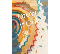 Draw it Out 3!: DAILY CHALLENGES TO UNLOCK YOUR CREATIVITY