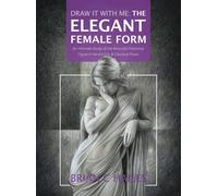 Draw It With Me - The Elegant Female Form