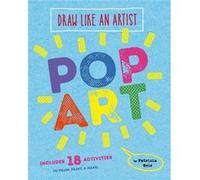 Draw Like An Artist Pop Art Patricia Geis, (Auteur)