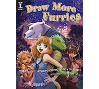Draw More Furries : Comment créer des créatures fantastiques anthropomorphes