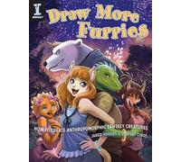 Dessinez davantage de furries – Comment créer des créatures anthropomorphes fantastiques