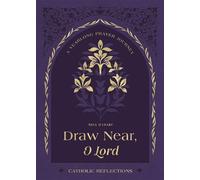 Draw Near, O Lord A Yearlong Prayer Journey - Catholic Reflections - Nell OLeary - Catholic Bible Press - ebook (ePub) - Livre