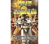 Draw Star Wars : How To Draw Star Wars Characters For Beginners: Pencil Drawing Star Wars Step By Step (Star Wars Drawing Book) by Gala Studio (2015-04-21)