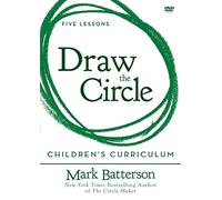 Draw The Circle Children's Curriculum: Five Lessons for Preschool, Early, and Later Elementary
