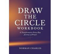 Draw The Circle Workbook: A transformative forty-day journey of prayer