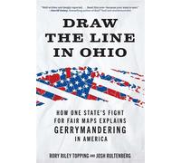 Draw the Line in Ohio How One State's Fight for Fair Maps Explains Gerrymandering in America - Rory Riley Topping - Prometheus - ebook (ePub) - Livre