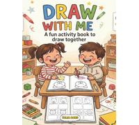 Draw With Me: An Interactive Drawing Book for Kids - Take Turns Drawing Identical Images - A Screen Free Family Activity, Draw Together & Laugh Together