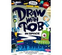 Rob Biddulph – Draw With Rob: In Space – Broché