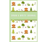 Draw & Write Journal: Encouraging storytelling, creativity and Imagination