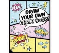 Draw Your Own Comic Book /anglais
