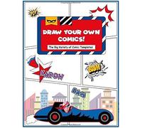 Draw Your Own Comics!: The Big Variety Of Comic Templates [Blue Car]