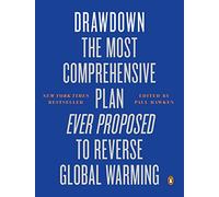 Drawdown – Le plan le plus complet jamais proposé pour inverser le réchauffement climatique – Penguin Books