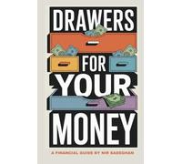Drawers for your Money: A guide to banking, finance & economic well being