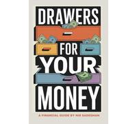 Drawers for your Money: A guide to banking, finance & economic well being