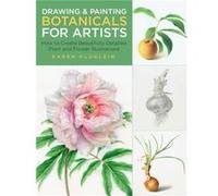 Drawing and Painting Botanicals for Artists by Karen Kluglein Karen Kluglein (Auteur)