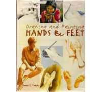 Drawing and Painting Hands and Feet