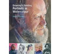 Drawing and Painting Portraits in Watercolour