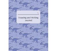 Drawing and Writing Journal: Dino journal for kids, Grades K-2, Fun dinosaur illustrations, Motivate young writers, Wide lines, Draw and Write Journal: Parasaurolophus