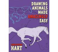 Drawing Animals Made Amazingly Easy
