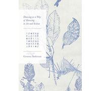 Drawing As a Way of Knowing in Art and Science