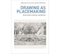 Drawing as Placemaking: Environment, History and Identity