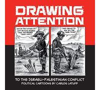 Drawing Attention To The Israeli-Palestinian Conflict
