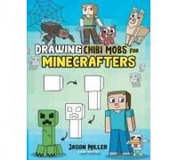 Drawing Chibi Mobs For Minecrafters