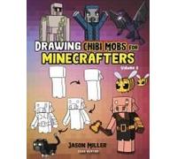 Drawing Chibi Mobs For Minecrafters