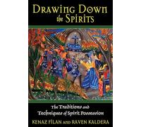 Drawing Down the Spirits by Kenaz FilanRaven Kaldera Kenaz Filan, Raven Kaldera (Auteur)