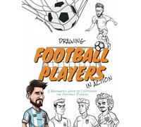 Drawing Football Players in Action: A Beginner's Guide to Capturing the Football Players