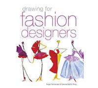 Drawing for Fashion Designers