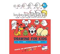 Drawing For Kids: Draw Word Cartoons With Letters & Numbers In The Cutest Style Ever With Coloring